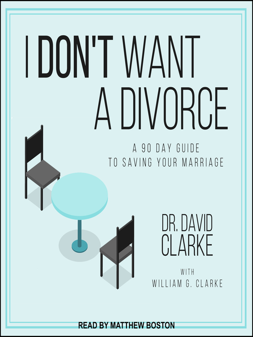 Title details for I Don't Want a Divorce by Dr. David Clarke - Wait list